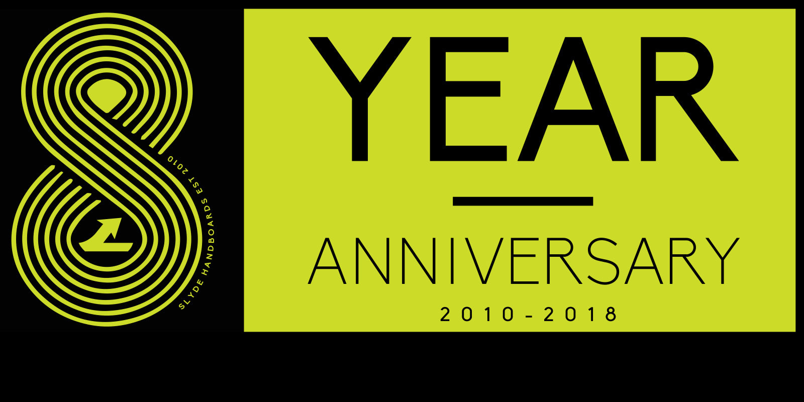 Happy Anniversary! Let's Celebrate 8 Years of Slyde Handboards 😁