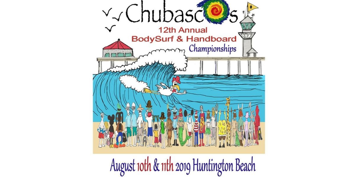 2019 CHUBASCOS BODYSURFING & Handboard CONTEST: Huntington Beach California